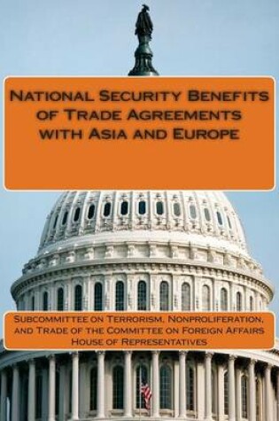 Cover of National Security Benefits of Trade Agreements with Asia and Europe