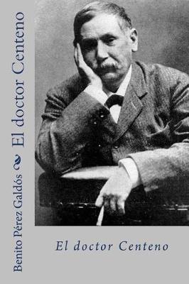 Book cover for El doctor centeno (Spanish Edition)