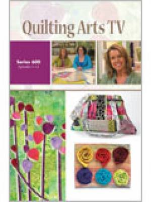 Book cover for Quilting Arts TV Series 600 DVD