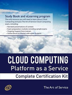 Book cover for Cloud Computing Paas Platform and Storage Management Specialist Level Complete Certification Kit - Platform as a Service Study Guide Book and Online C