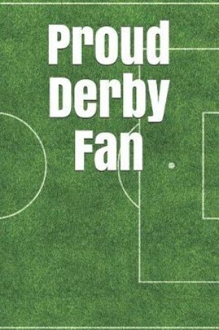 Cover of Proud Derby Fan