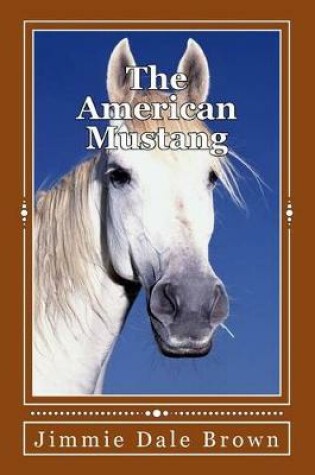 Cover of The American Mustang