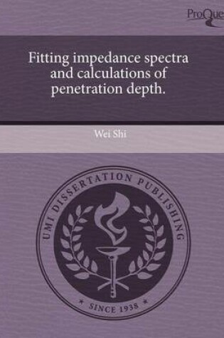 Cover of Fitting Impedance Spectra and Calculations of Penetration Depth