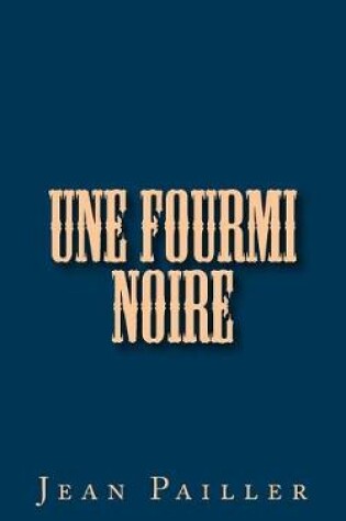 Cover of Une Fourmi noire