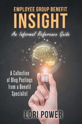 Cover of Employee Group Benefit Insight