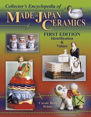 Cover of Collector's Encyclopedia of Made in Japan Ceramics