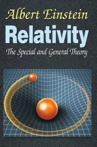 Cover of Relativity the Special General Theory