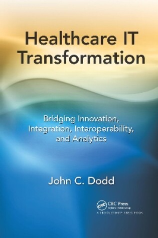 Cover of Healthcare IT Transformation