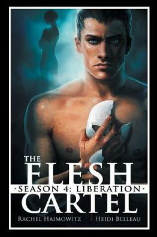 Cover of The Flesh Cartel, Season 4