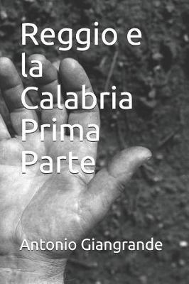 Cover of Reggio E La Calabria Prima Parte