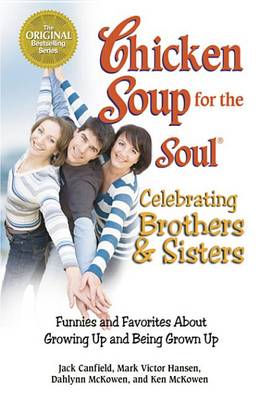 Cover of Chicken Soup for the Soul Celebrating Brothers and Sisters