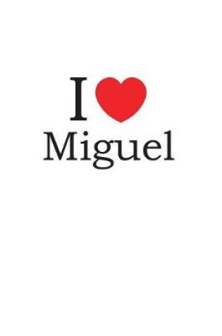 Cover of I Love Miguel