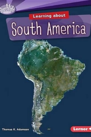 Cover of Learning about South America