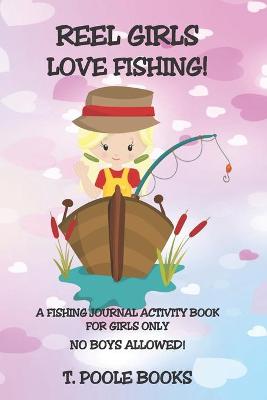 Book cover for Reel Girls Love Fishing