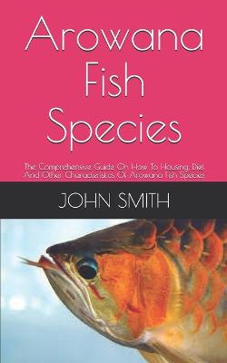 Book cover for Arowana Fish Species