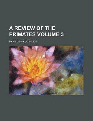 Book cover for A Review of the Primates Volume 3