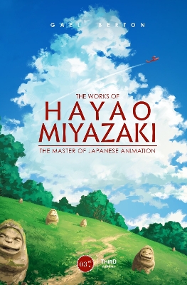 Book cover for The Works Of Hayao Miyazaki