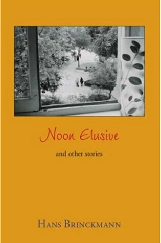 Cover of Noon Elusive and Other Stories