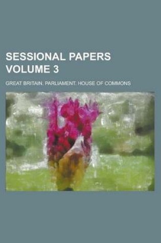 Cover of Sessional Papers Volume 3