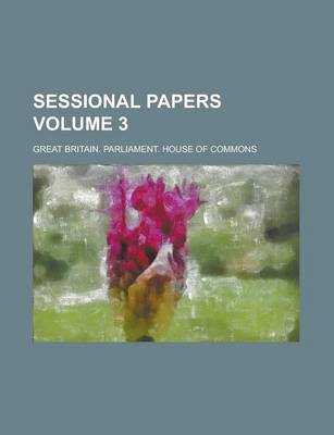 Book cover for Sessional Papers Volume 3