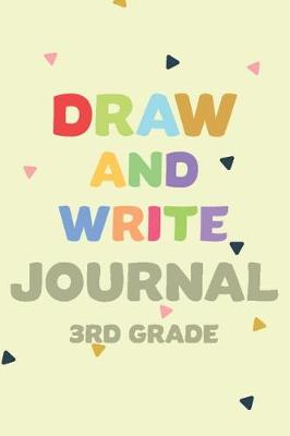 Book cover for Draw and Write Journal 3rd Grade