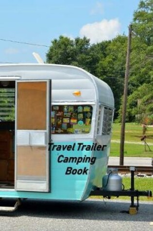 Cover of Travel Trailer Camping Book