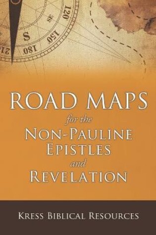 Cover of Road Maps for the Non-Pauline Epistles and Revelation