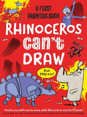 Cover of Rhinoceros Can't Draw, But You Can!