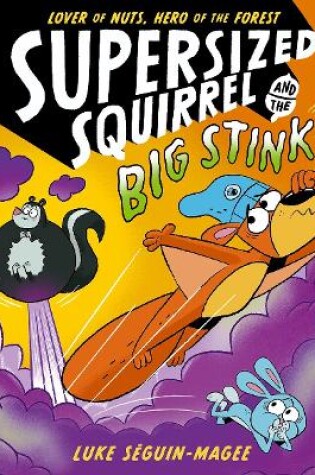 Cover of Supersized Squirrel and the Big Stink