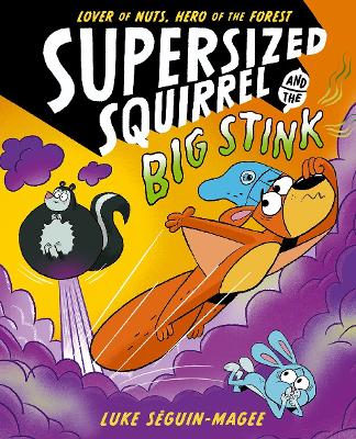 Book cover for Supersized Squirrel and the Big Stink