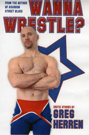 Cover of Wanna Wrestle?