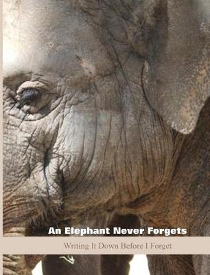 Book cover for An Elephant Never Forgets