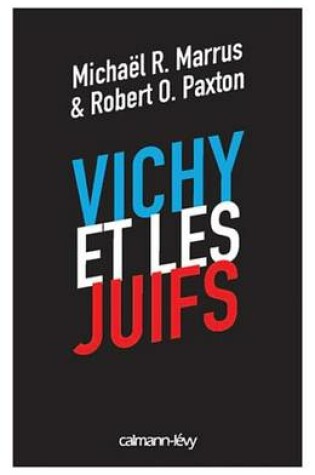 Cover of Vichy Et Les Juifs (Nouvelle Edition)