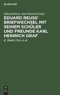 Book cover for Eduard Reuss' Briefwechsel Mit Seinem Schuler Und Freunde Karl Heinrich Graf