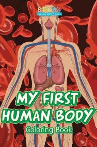 Cover of My First Human Body Coloring Book