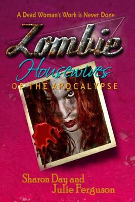 Book cover for Zombie Housewives of the Apocalypse