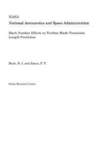 Cover of Mach Number Effects on Turbine Blade Transition Length Prediction