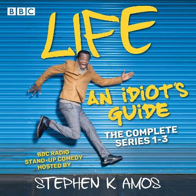 Book cover for Life: An Idiot’s Guide: The Complete Series 1-3