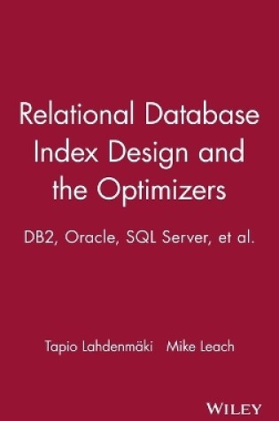 Cover of Relational Database Index Design and the Optimizers