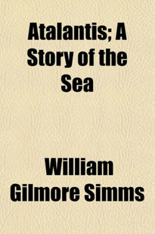 Cover of Atalantis; A Story of the Sea