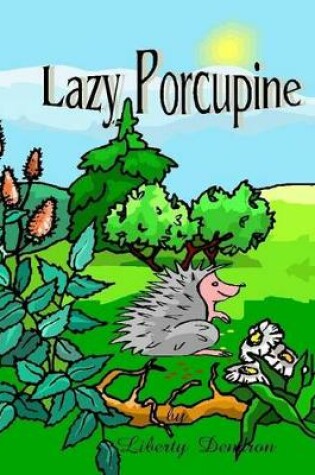Cover of Lazy Porcupine