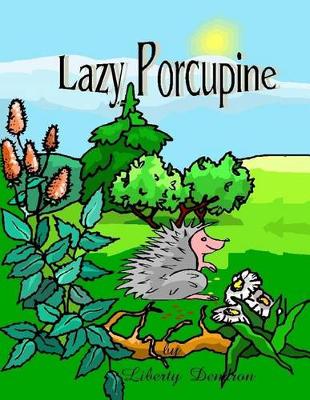 Book cover for Lazy Porcupine