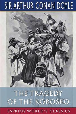 Book cover for The Tragedy of the Korosko (Esprios Classics)