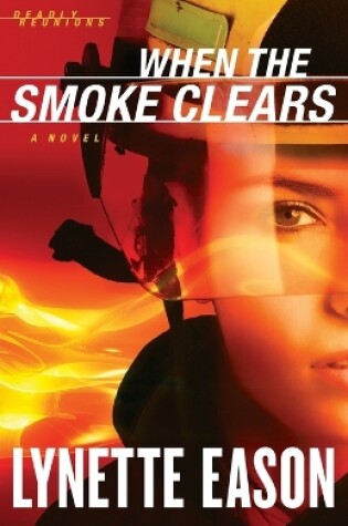 Cover of When the Smoke Clears – A Novel