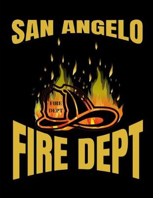 Book cover for San Angelo Fire Department Firefighter Notebook Journal 150 College Ruled Pages 8.5 X 11