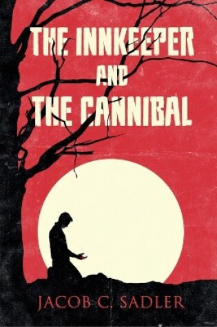 Cover of The Innkeeper and the Cannibal