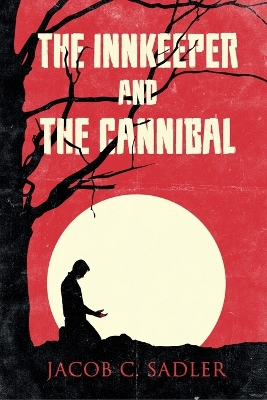 Book cover for The Innkeeper and the Cannibal