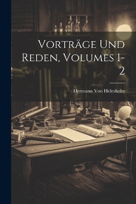 Book cover for Vorträge Und Reden, Volumes 1-2