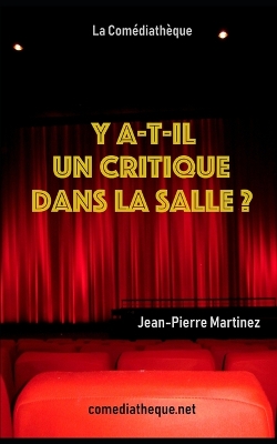 Book cover for Y a-t-il un critique dans la salle ?