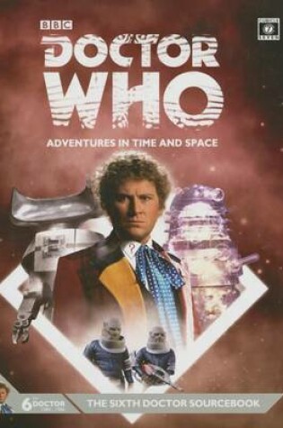 Cover of Dr Who Sixth Doctor Sourcebook